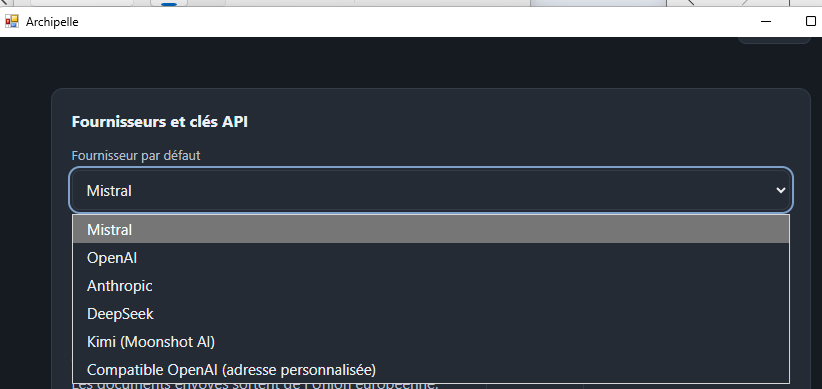 Le menu des Paramètres d'Archipelle, déroulant la liste des fournisseurs : Mistral, OpenAI, Anthropic, DeepSeek, Kimi et un serveur compatible OpenAI à adresse personnalisée.
